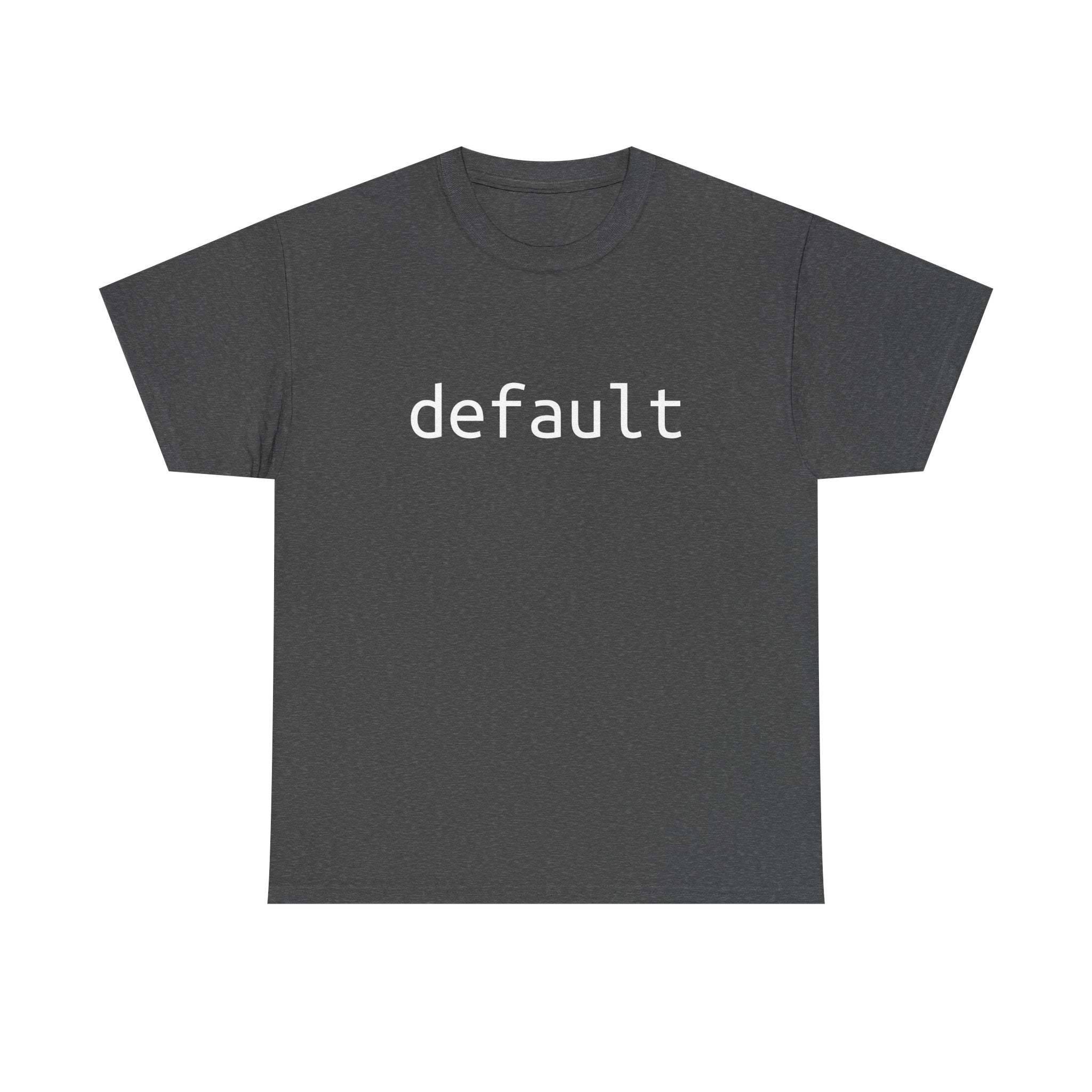 "Default" Tee – The foundation of your nerd wardrobe