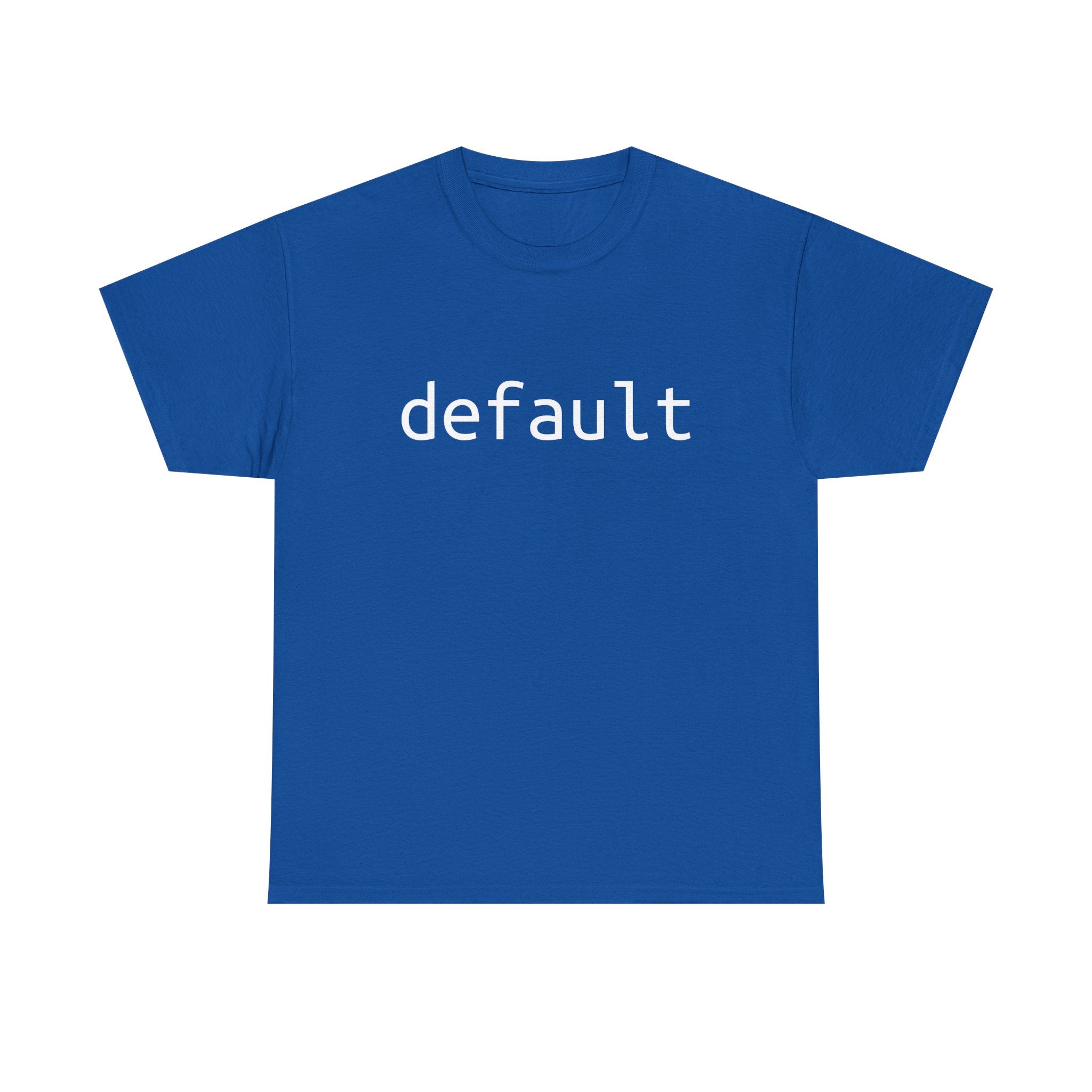 "Default" Tee – The foundation of your nerd wardrobe