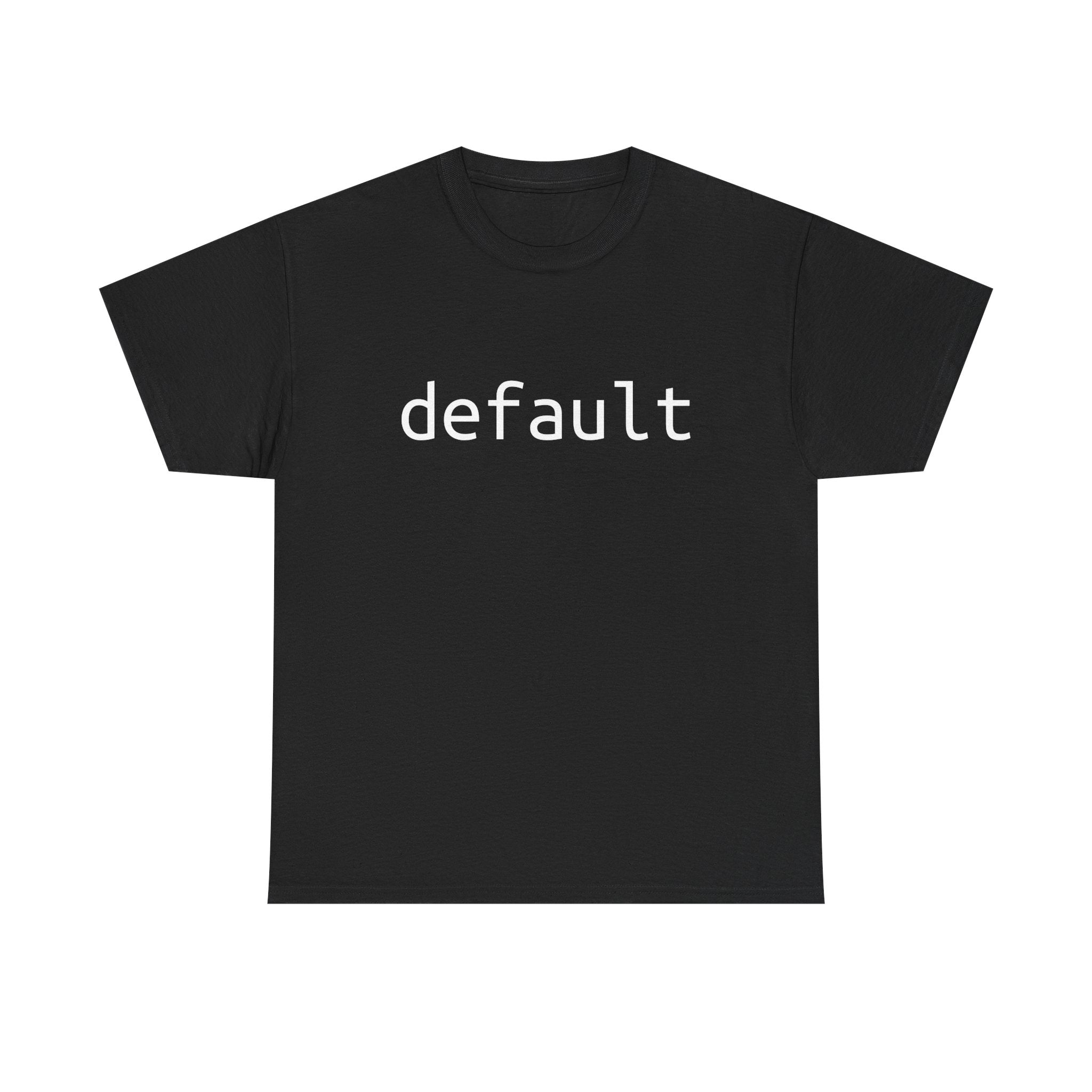 "Default" Tee – The foundation of your nerd wardrobe
