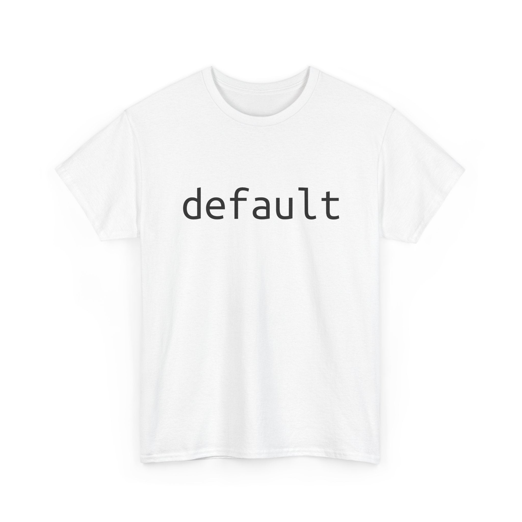"Default" Tee – The foundation of your nerd wardrobe