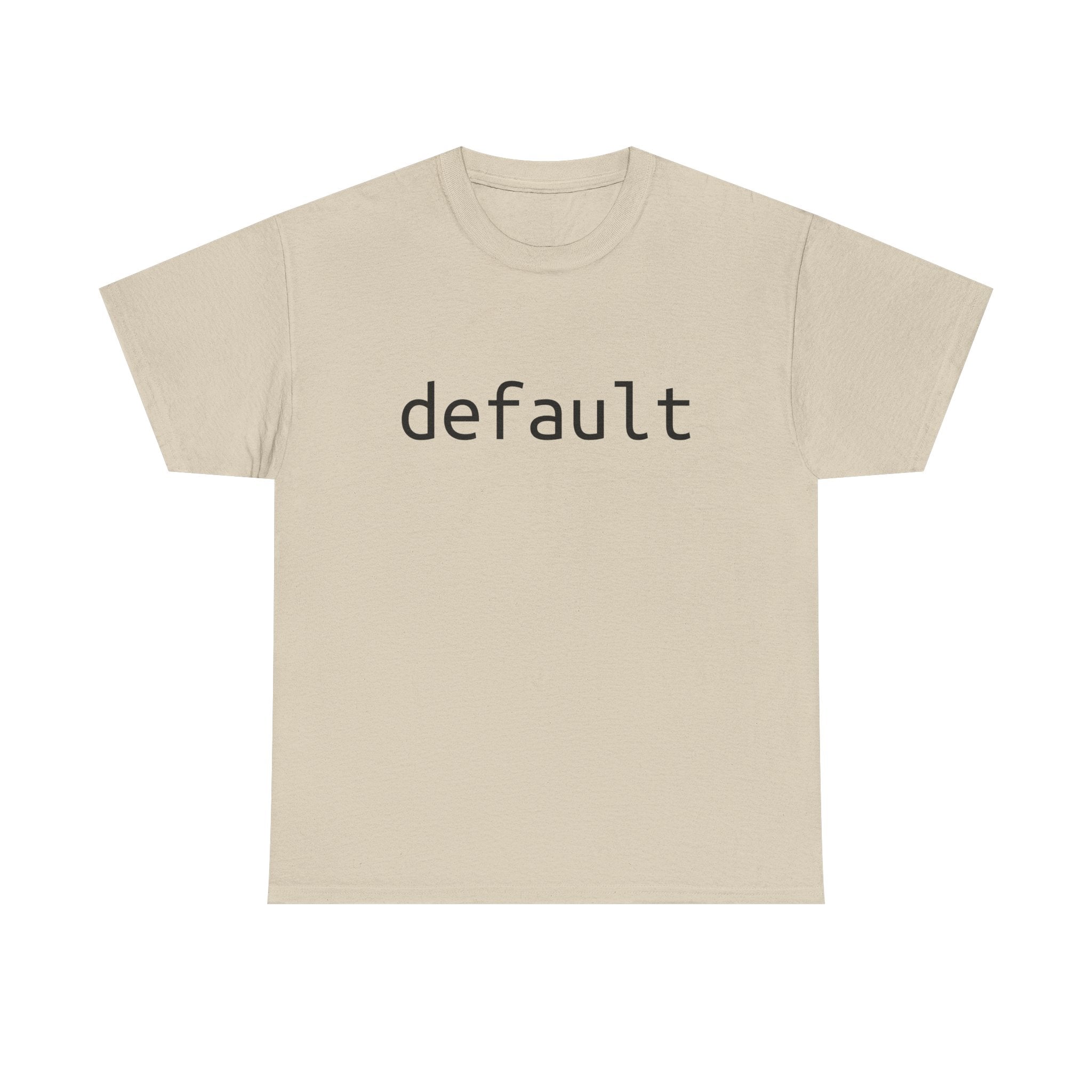 "Default" Tee – The foundation of your nerd wardrobe