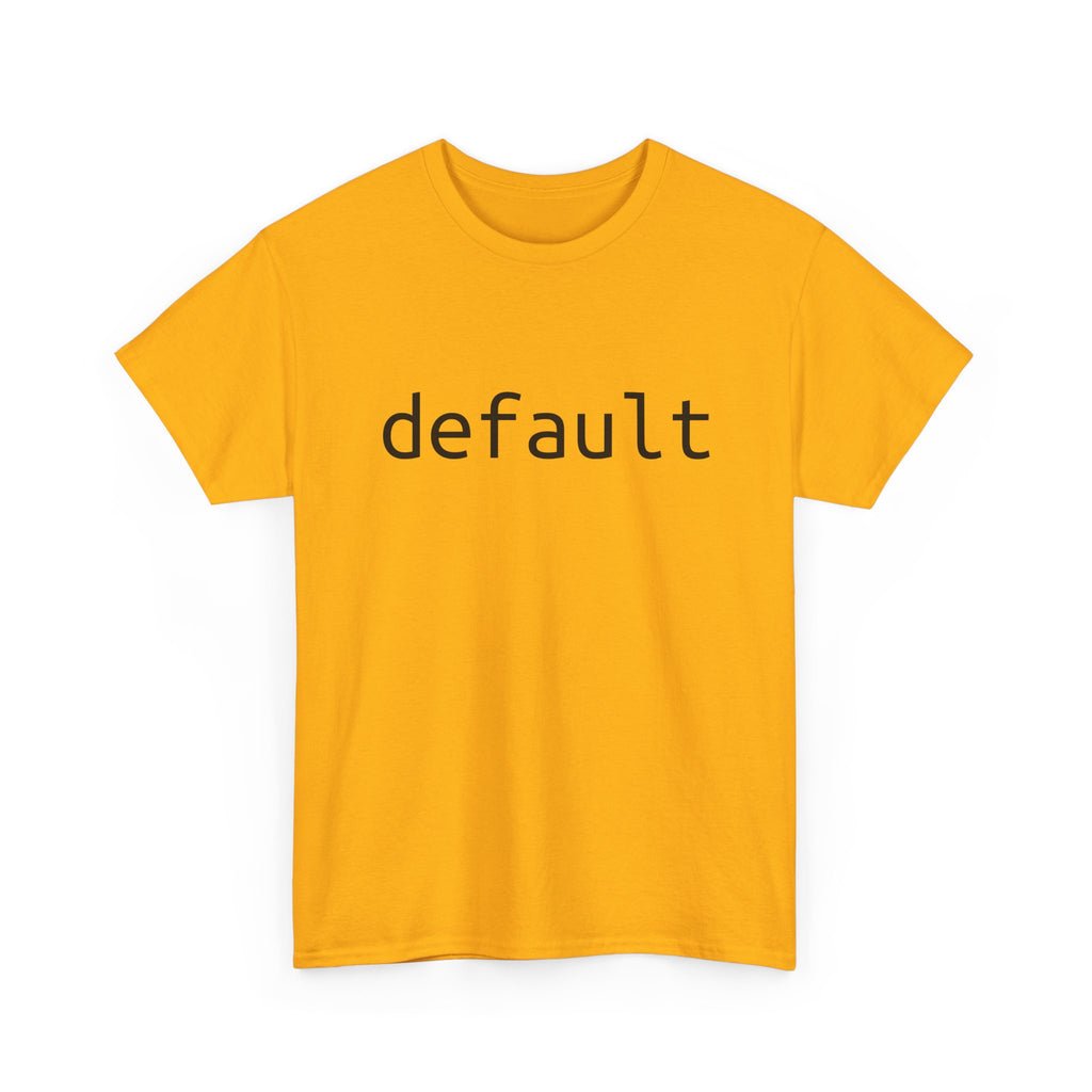 "Default" Tee – The foundation of your nerd wardrobe